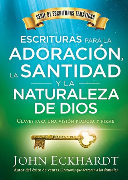 Escrituras para la adoración, la santidad y la naturaleza de Dios