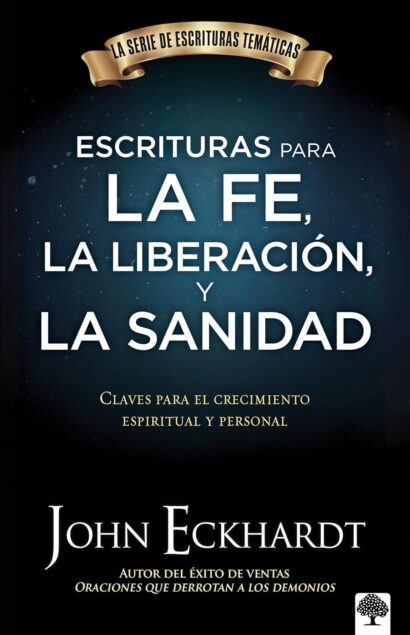 Escrituras para la fe, la liberación y la sanidad